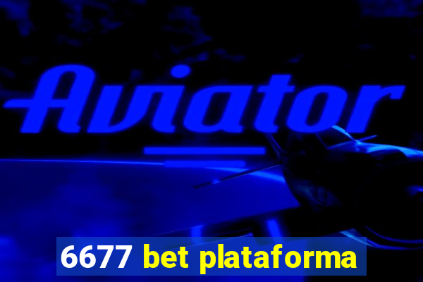 6677 bet plataforma